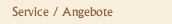 Service / Angebote